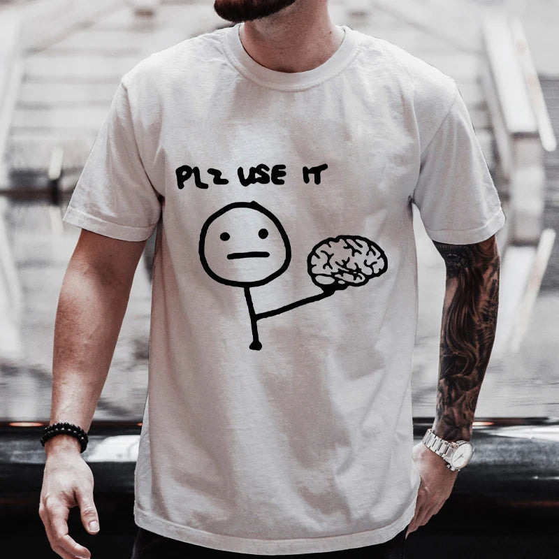 Funny Please Use This Your Brain Sarcasm T Shirt Graphic Y2k Top Streetwear Short Sleeve Harajuku Humor Joke Men T Shirt