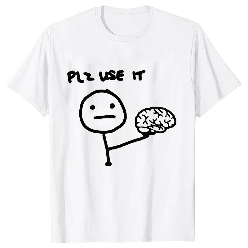 Funny Please Use This Your Brain Sarcasm T Shirt Graphic Y2k Top Streetwear Short Sleeve Harajuku Humor Joke Men T Shirt