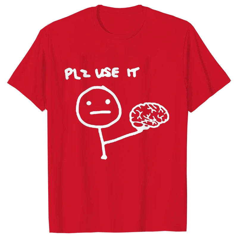 Funny Please Use This Your Brain Sarcasm T Shirt Graphic Y2k Top Streetwear Short Sleeve Harajuku Humor Joke Men T Shirt