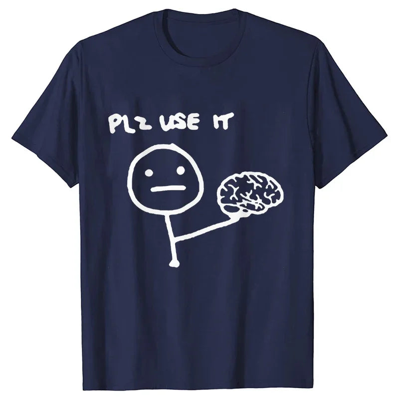 Funny Please Use This Your Brain Sarcasm T Shirt Graphic Y2k Top Streetwear Short Sleeve Harajuku Humor Joke Men T Shirt