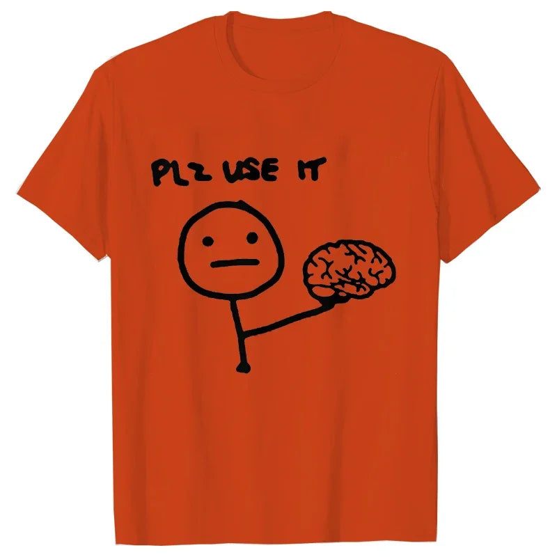 Funny Please Use This Your Brain Sarcasm T Shirt Graphic Y2k Top Streetwear Short Sleeve Harajuku Humor Joke Men T Shirt